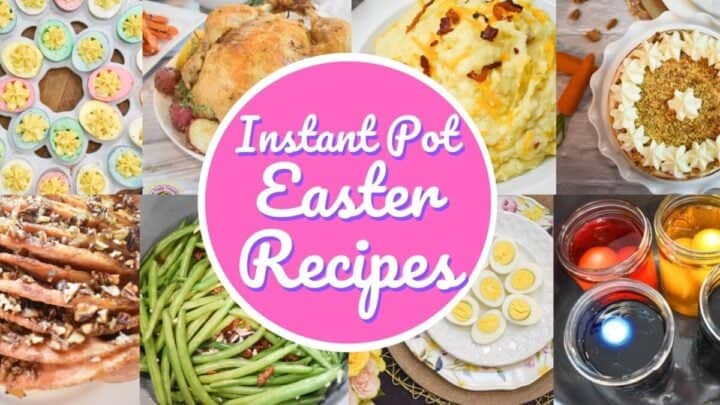 Instant Pot Easter Recipes