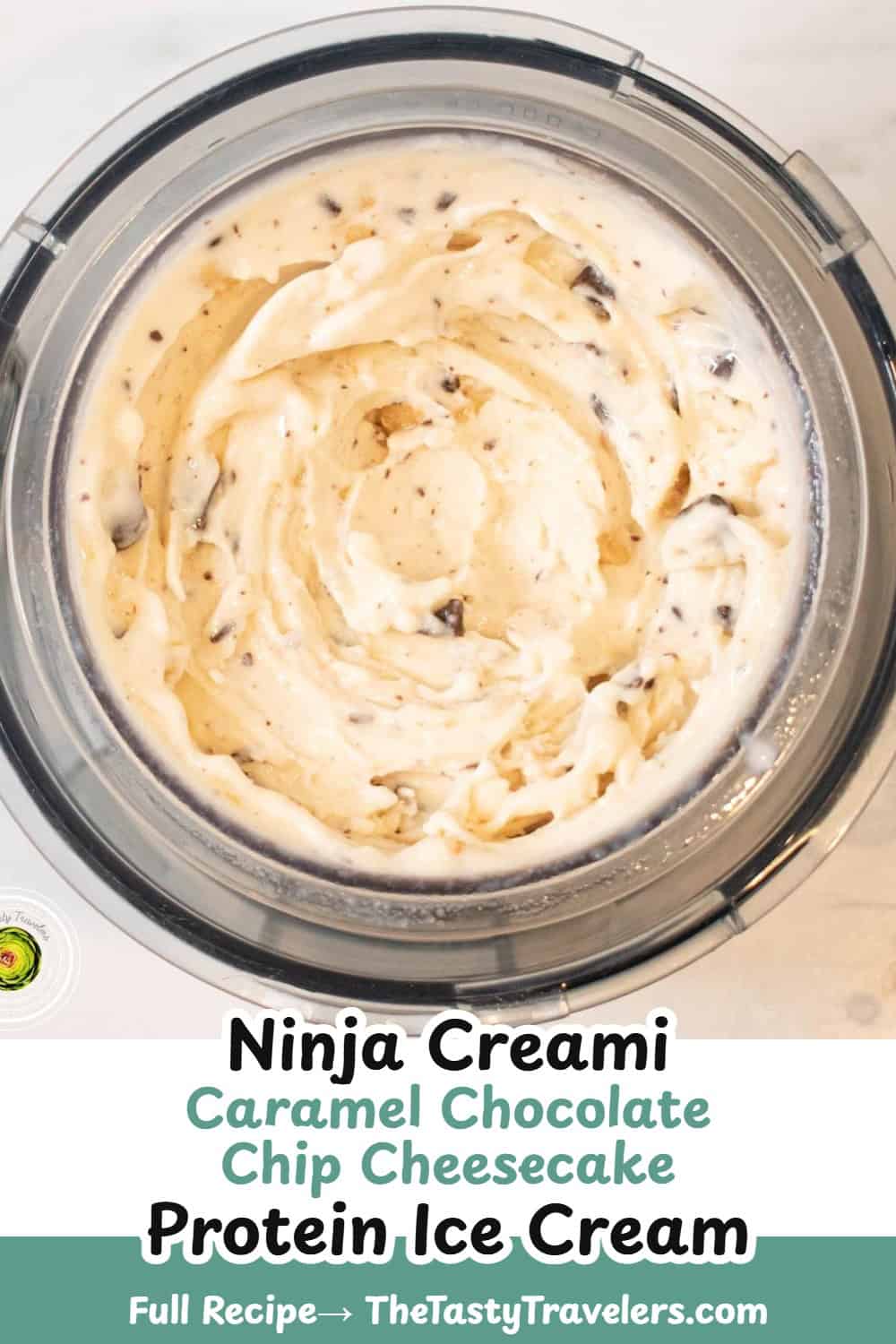 Ninja Creami Caramel Chocolate Chip Cheesecake Protein Ice Cream