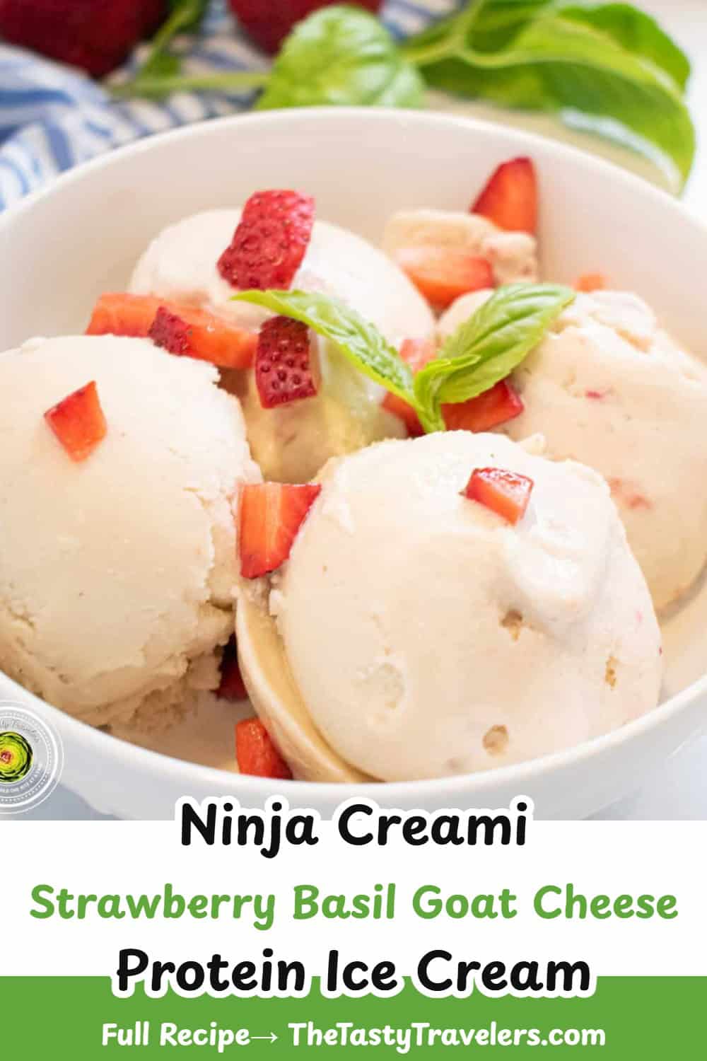 Pinterest pin image for Ninja Creami Strawberry Basil Goat Cheese Protein Ice Cream recipe