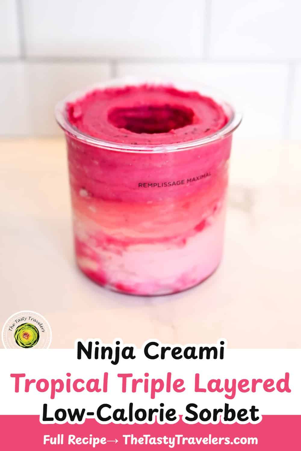 Pinterest pin image for Ninja Creami Low Calorie Tropical Triple Layered Sorbet recipe